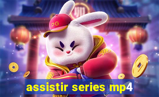 assistir series mp4